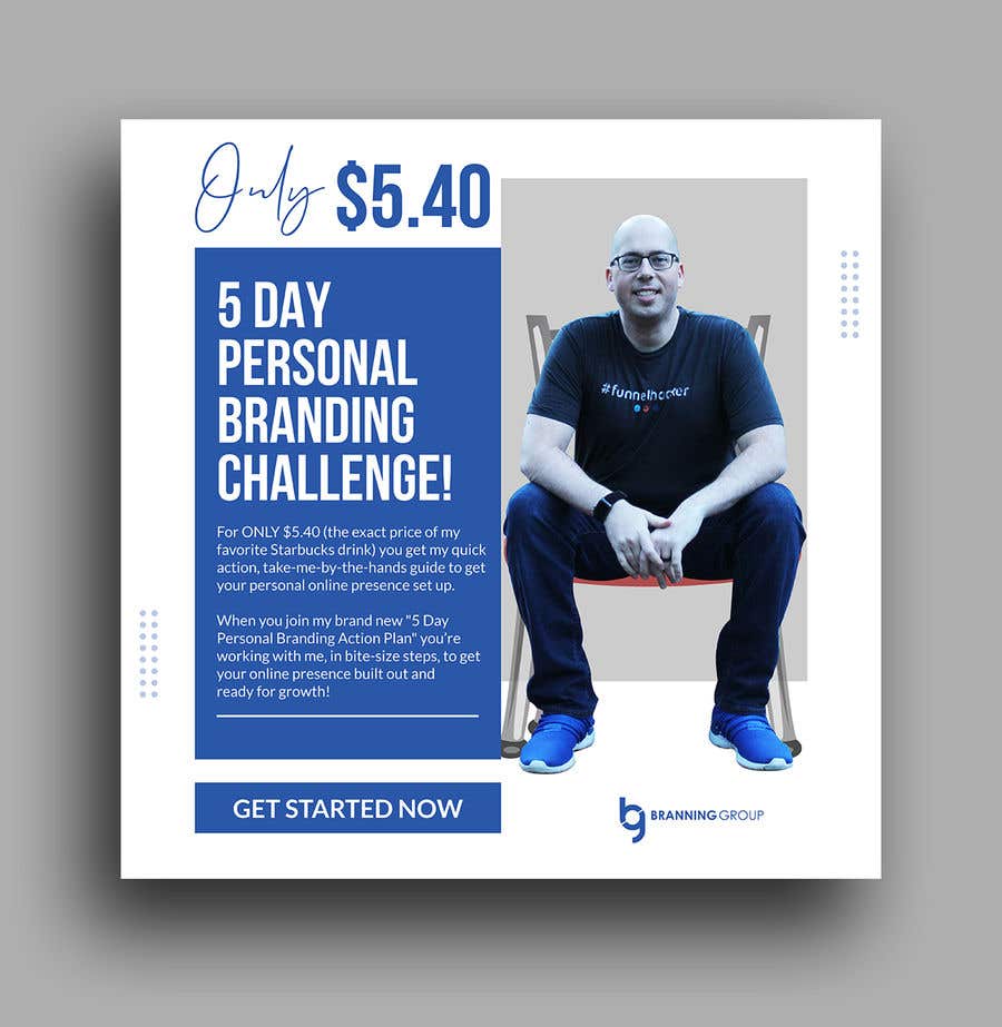
                                                                                                                        Конкурсная заявка №                                            70
                                         для                                             Facebook Ad for “5 Day Personal Branding Challenge”
                                        