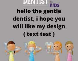 #20 untuk The Gentle Dentist for kids Templates oleh mohamed0524