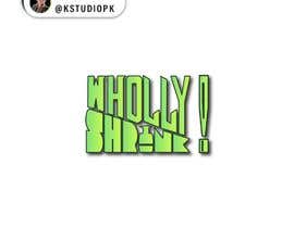 #174 untuk A logo for our company: Wholly Shrink! oleh dhenjr