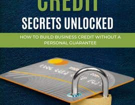 #10 cho Business Credit  Secrets Revealed - The blueprint to building business credit without a personal guarantee. bởi Phoools