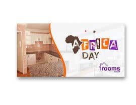 Nro 79 kilpailuun Rooms Africa day Banner käyttäjältä Pixelpoint12