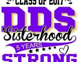 #72 for DDS Sisterhood Shirt by niloykha510