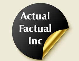 #3 pentru Logo for Actual Factual Inc de către nofal6