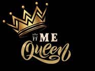 Graphic Design Kilpailutyö #40 kilpailuun Logo for Crown Me Queen