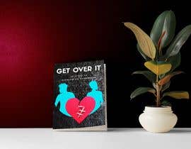 #78 cho Get Over It: 10 Steps to overcoming heartbreak bởi Kushal3xyz