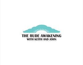 #39 for Logo for The Rude Awakening with Keith and John by ipehtumpeh