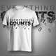 Imej kecil Penyertaan Peraduan #86 untuk                                                     Design a T-Shirt for Slogan: Everything Counts
                                                