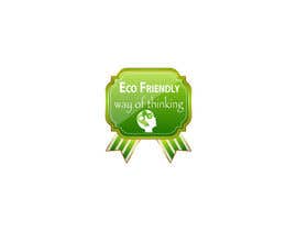#2 para Design a Badge for &quot;Eco friendly way of thinking&quot; por RoxanaFR