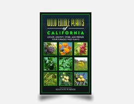 Nro 81 kilpailuun Ebook cover for a Wild edible plant book käyttäjältä atiquzzamanpulok