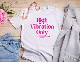 #110 for High Vibration Only af mahabub14