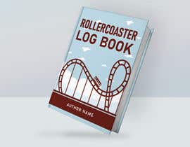 #143 para Create a book cover for a &quot;Rollercoaster Log Book&quot; por creativeasadul