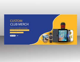Nro 66 kilpailuun Webpage Banner - Customised Product/Merchandise Service käyttäjältä ahmedbayazid749