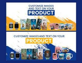 #87 untuk Webpage Banner - Customised Product/Merchandise Service oleh shipancy