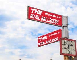 Nro 111 kilpailuun The Royal Ballroom Sign käyttäjältä rdxzayn052