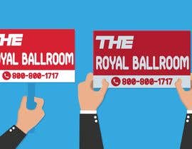 Nro 122 kilpailuun The Royal Ballroom Sign käyttäjältä rdxzayn052