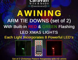 Nro 101 kilpailuun SOLAR POWERED FLASHING CHRISTMAS LIGHTS/AWNING STAY SHUT STRAPS käyttäjältä khairulislamsc