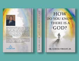 #32 untuk Book Cover Design: How Do You Know There is a God? oleh liveandlove
