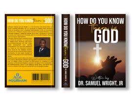 #63 untuk Book Cover Design: How Do You Know There is a God? oleh graphixmunna