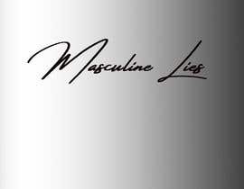 #529 для Masculine Lies Logo от RayaLink