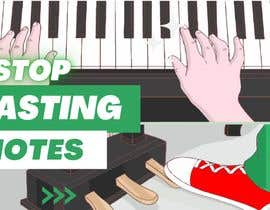 #67 для Create a youtube thumbnail image to go with a piano lesson - Stop Wasting Notes от fahaddaud