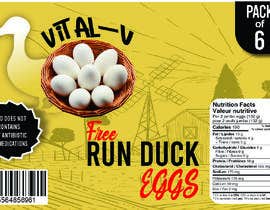 #108 pentru New Label for Duck eggs (Dimensions: 5x3) de către Mrraheelfaraz35
