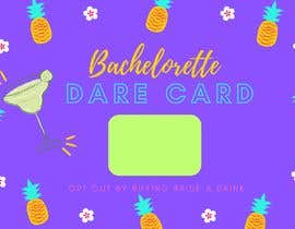 #53 for Design a Bachelorette Dare Card av mishalusman21