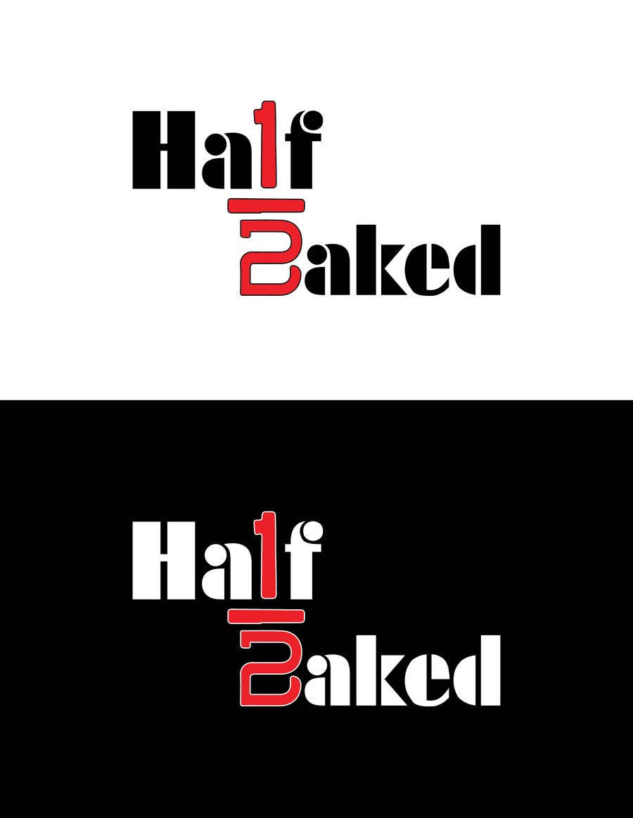 Participación en el concurso Nro.107 para                                                 I need a logo for my newly set up company “Half Baked”
                                            