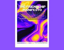 #224 pentru Poster Design for The Friendship Manifesto - 27/03/2023 11:41 EDT de către DesiignerPanda