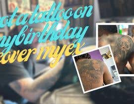 #16 для I got a tattoo on my birthday to cover my ex від abdelhameedgama3
