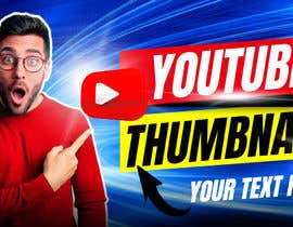 #128 for Create Great thumbnails for my youtube Videos by ahossan335
