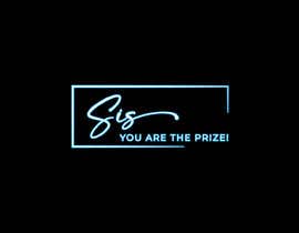 Číslo 134 pro uživatele Logo Design &gt;Sis, You are the Prize! od uživatele SamiaShoily