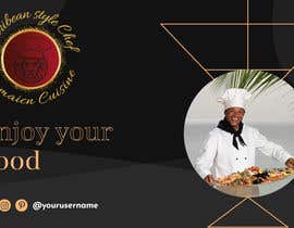 #38 untuk Banner for a Caribbean style chef/cuisine  Jamaican. Used for events oleh jessica553ju