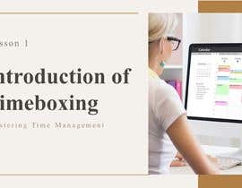 #35 pentru 2 Hour Online Course on Timeboxing (Scripts and Slides Only) - 19/09/2023 20:01 EDT de către RahmaNaeem01