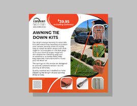 #205 untuk COLOURFUL INFORMATIVE FLYER PROMOTING OUR CARAVAN AWNING TIE DOWN KITS FOR USE ON FACEBOOK AND INSTAGRAM oleh Takbirh