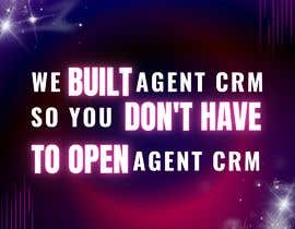 #35 pentru Instagram Ad: &quot;We Built Agent CRM, So You Don&#039;t Have to Open Agent CRM&quot; de către Isabellasp