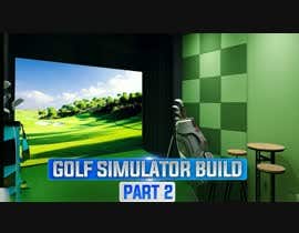Nro 55 kilpailuun Youtube Thumbnail Update -  New Thumbnail Needed for Golf Sim Video  -  Eye Catching käyttäjältä Mrsp1223
