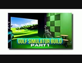 #46 untuk Youtube Thumbnail Update -  New Thumbnail Needed for Golf Sim Video  -  Eye Catching oleh Avijit4you