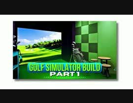 #47 untuk Youtube Thumbnail Update -  New Thumbnail Needed for Golf Sim Video  -  Eye Catching oleh Avijit4you