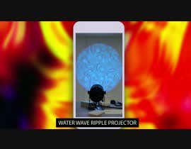 #25 pentru Edit Video For WaterWave Gobo Projectors de către ApEkram