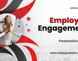 #15 for Need help in creating powerpoint presentation on employee engagement for an organization af Suptechy