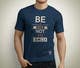 Imej kecil Penyertaan Peraduan #57 untuk                                                     Design a T-Shirt with a quote on the front
                                                