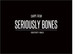 Imej kecil Penyertaan Peraduan #25 untuk                                                     Design a Logo for Seriously Bones
                                                