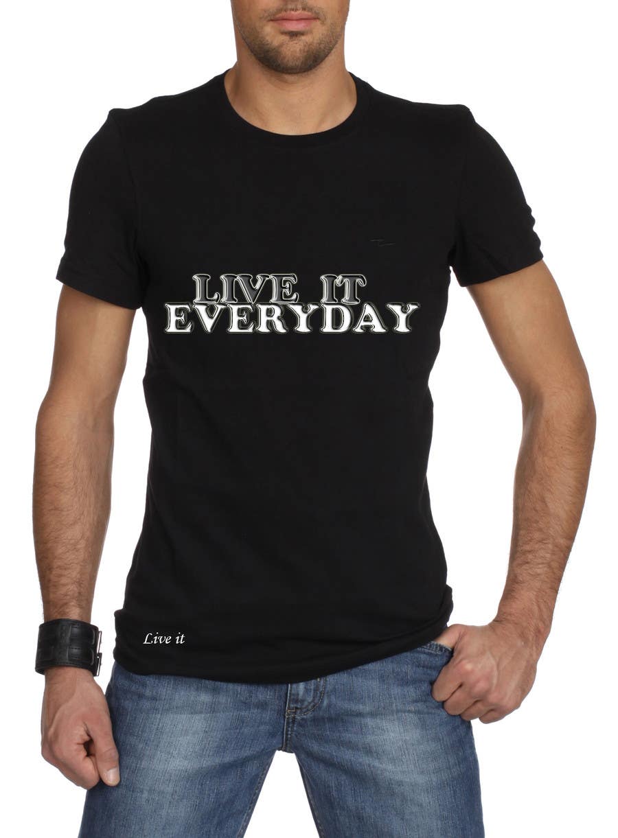 Proposition n°36 du concours                                                 Design a T-Shirt for Live it 712 (Live it Everyday)
                                            
