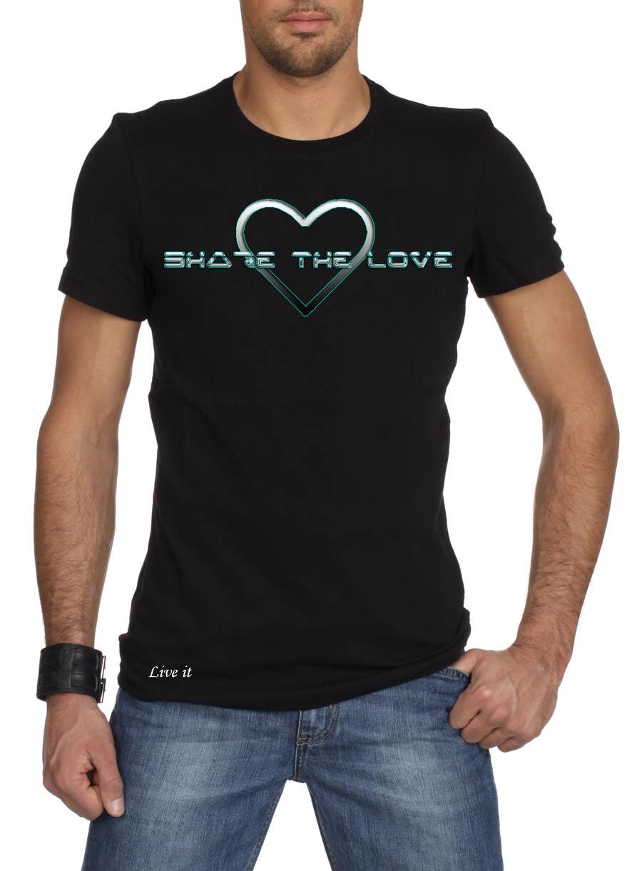 Proposition n°37 du concours                                                 Design a T-Shirt for Live it 712 (Share The Love)
                                            