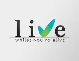 #407 for Logo Design for Live Whilst You&#039;re Alive by edynbro