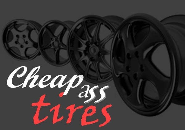 Penyertaan Peraduan #4 untuk                                                 Design a trademark logo for  "Cheap Ass Tires"
                                            