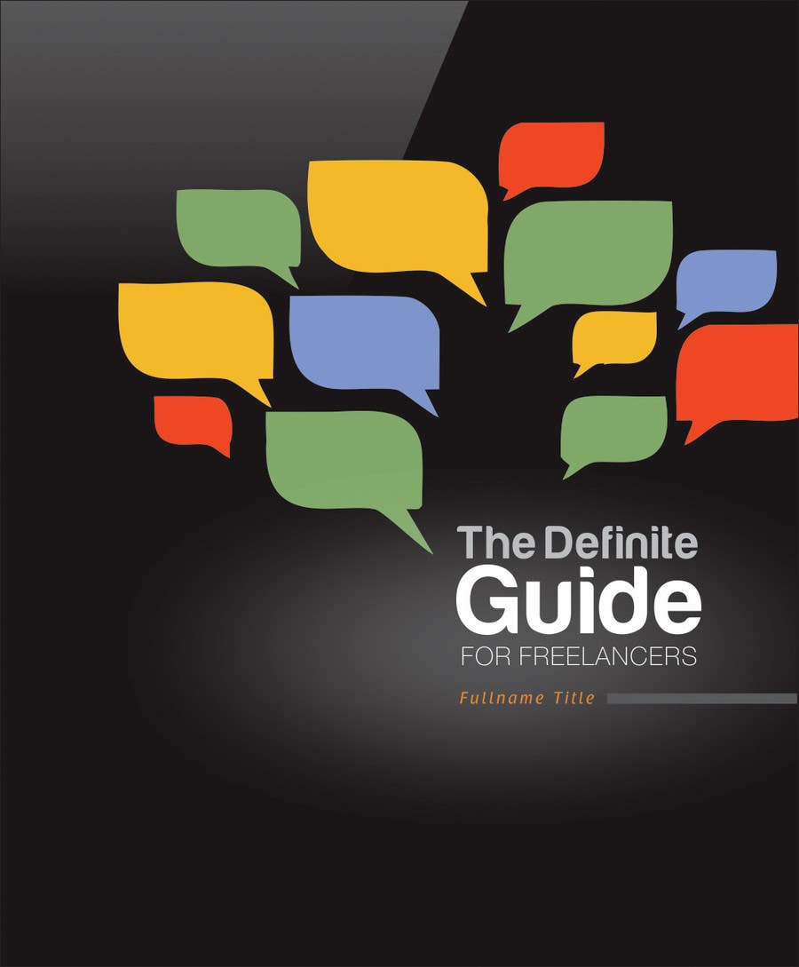 Конкурсна заявка №15 для                                                 develop cover for my ebook The Definite Guide for Freelancers
                                            