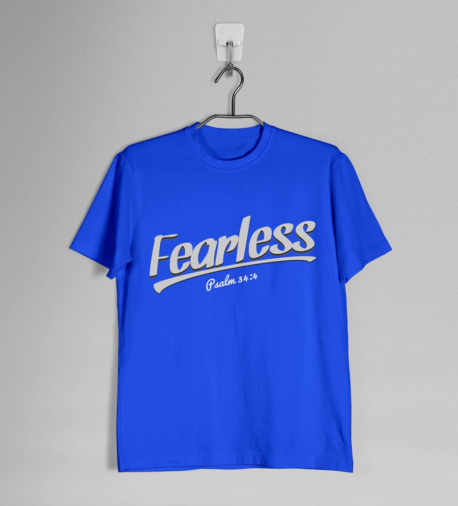Kilpailutyö #62 kilpailussa                                                 Design a T-Shirt - Fearless - Psalm 34:4
                                            