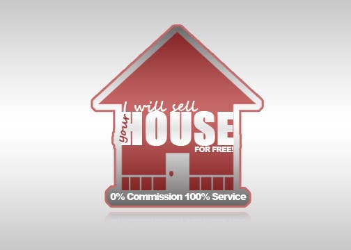 Contest Entry #87 for                                                 Logo Design for I Will Sell Your House For Free
                                            