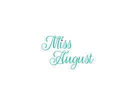 Arpit1113 tarafından Design a Very Simple Logo for Miss August LLC için no 28